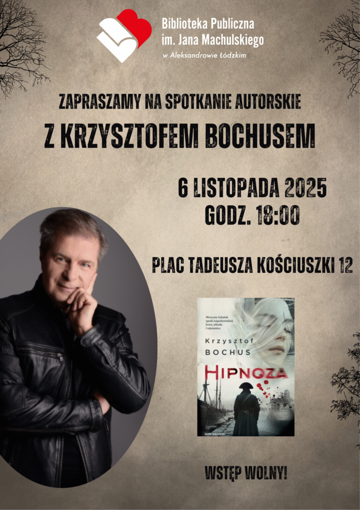 Plakat promujący spotkanie z Krzysztofem Bochsem 6 listopada 18:00 2025