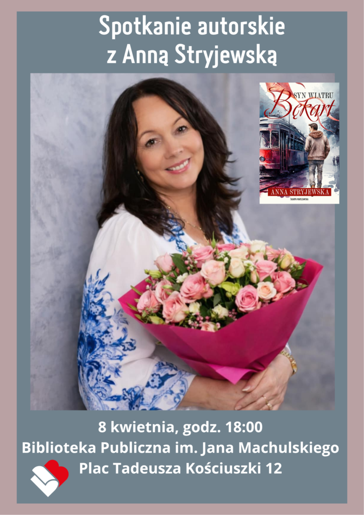 plakat promujący spotkanie autorskie z Anną Stryjewską