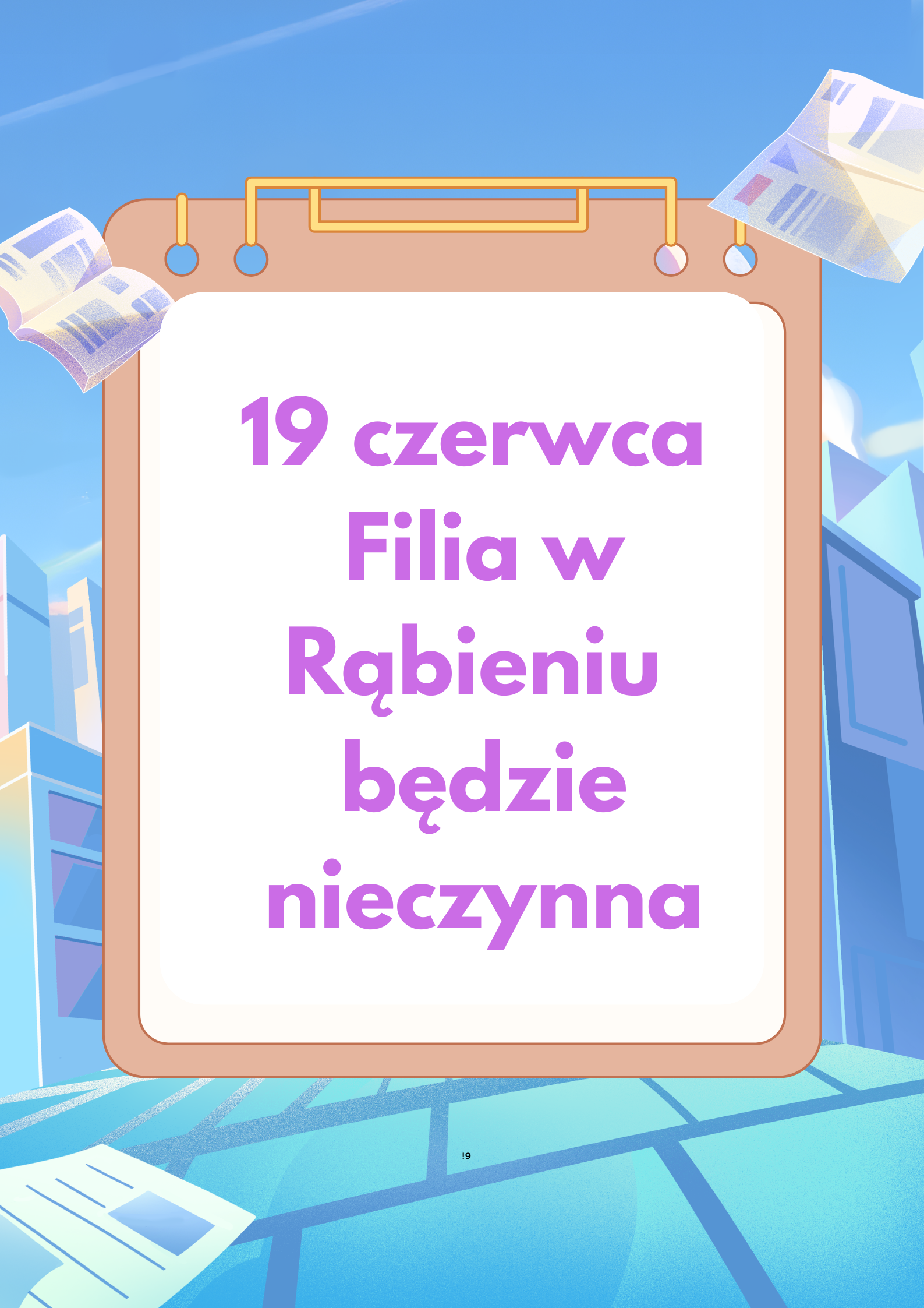 19 czerwca Filia w Rąbieniu będzie nieczynna